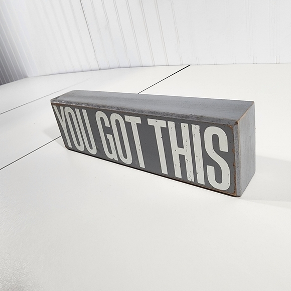 YOU GOT THIS Wooden Office Desk Plaque Sighn Gray White Letters 10”x 3"x2" - Picture 3 of 9